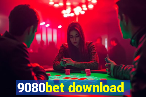 9080bet download